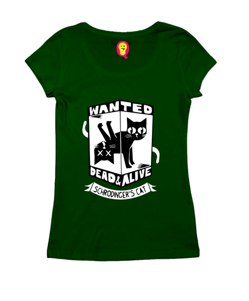 Quirkipedia WANTED CAT DEAD OR ALIVE PHYSICS Science, Nerd, Geeky Womens Tshirts