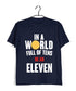 4 TV SERIES IN A WORLD FULL OF TENS, BE AN ELEVEN Custom Printed Graphic Design T-Shirt for Women