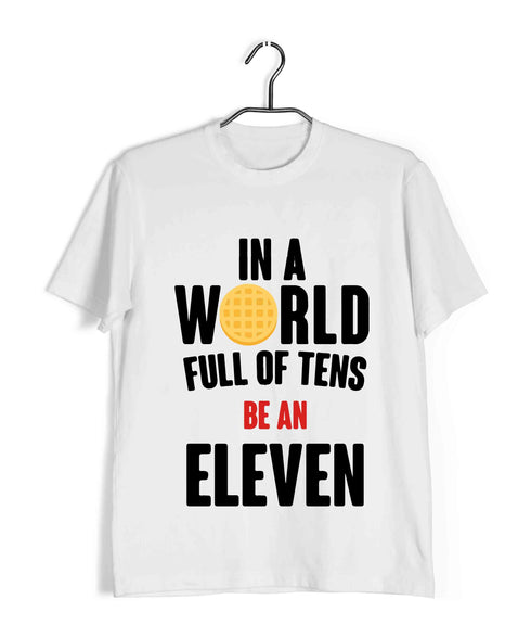 2 TV SERIES IN A WORLD FULL OF TENS, BE AN ELEVEN Custom Printed Graphic Design T-Shirt for Men