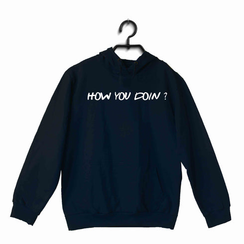 4 TV SERIES HOW YOU DOIN UNISEX HOODIE Sweatshirts