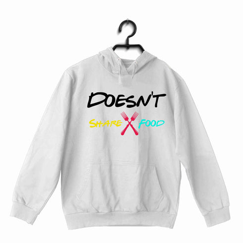 4 TV SERIES DOESN'T SHARE FOOD UNISEX HOODIE Sweatshirts