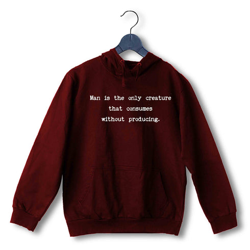 George Orwell Books George Orwell Man is the only creature that consumes without producing. UNISEX HOODIE Sweatshirts