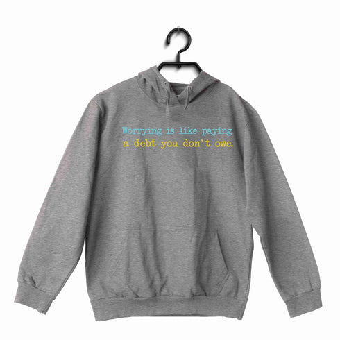 George Orwell Books George Orwell ‰ۡÌÝ̏Worrying is like paying a debt you don't owe.‰ۡó� UNISEX HOODIE Sweatshirts