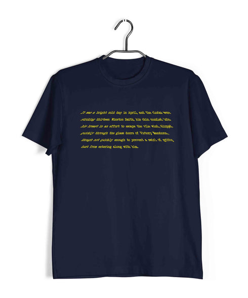 George Orwell It was a bright cold day in April, and the clocks were striking thirteen. Books Casual Graphic Printed T-Shirt for Men
