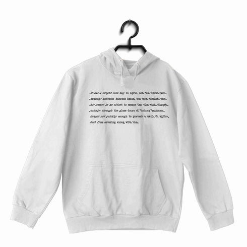 George Orwell Books George Orwell It was a bright cold day in April, and the clocks were striking thirteen. UNISEX HOODIE Sweatshirts