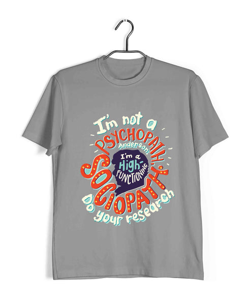 4 HIGH FUNCTIONING SOCIOPATH TV Series Casual Graphic Printed T-Shirt for Men