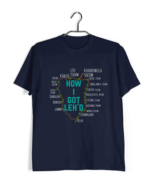 Places Pop Culture How I got Leh'd Travel Casual Graphic Printed T-Shirt for Men