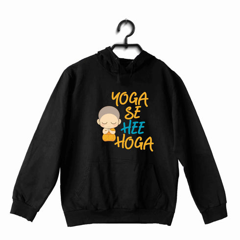 Yoga The Classics Fitness Gym Yoga se hi Hoga UNISEX HOODIE Sweatshirts