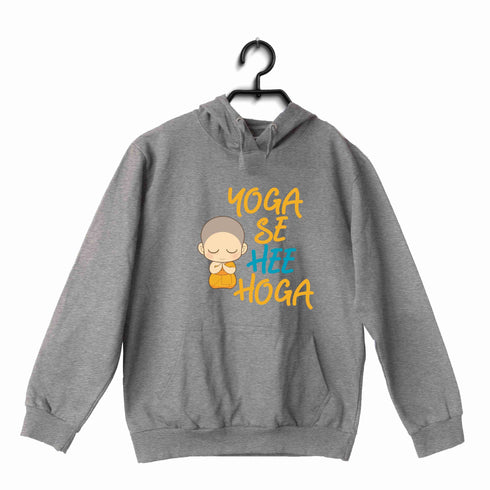 Yoga The Classics Fitness Gym Yoga se hi Hoga UNISEX HOODIE Sweatshirts