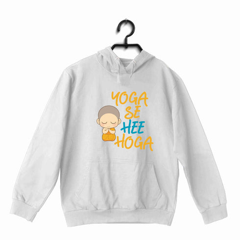 Yoga The Classics Fitness Gym Yoga se hi Hoga UNISEX HOODIE Sweatshirts