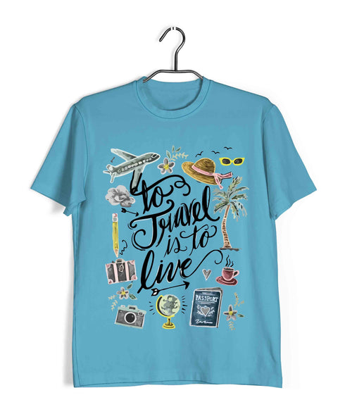 Wanderlust Travel Travel TO TRAVEL IS TO LIVE Custom Printed Graphic Design T-Shirt for Men