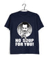 5 NO SOUP FOR YOU TV Series Casual Graphic Printed T-Shirt for Men
