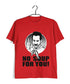 5 NO SOUP FOR YOU TV Series Casual Graphic Printed T-Shirt for Men