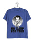 5 NO SOUP FOR YOU TV Series Casual Graphic Printed T-Shirt for Men