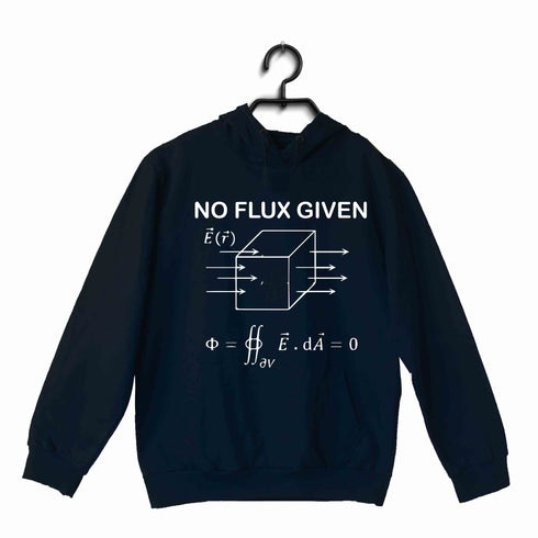 Nerd Wordplay Physics I DON'T GIVE A FLUX UNISEX HOODIE Sweatshirts