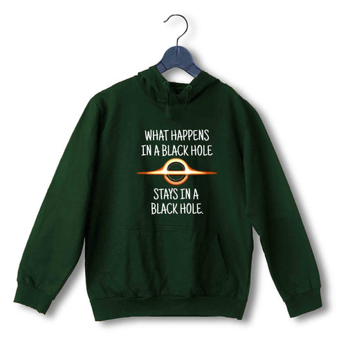 Nerd Wordplay Physics WHAT HAPPENS IN A BLACK HOLE STAYS IN A BLACK HOLE UNISEX HOODIE Sweatshirts