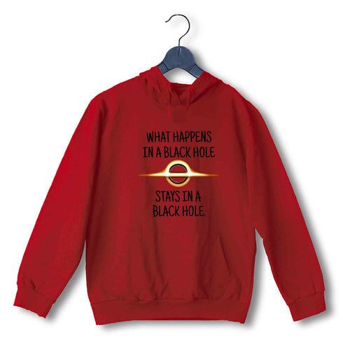 Nerd Wordplay Physics WHAT HAPPENS IN A BLACK HOLE STAYS IN A BLACK HOLE UNISEX HOODIE Sweatshirts