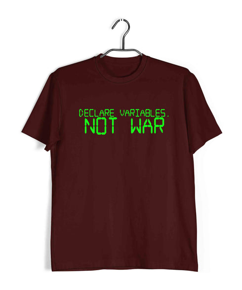 Nerd Physics DECLARE VARIABLES. NOT WAR Custom Printed Graphic Design T-Shirt for Men