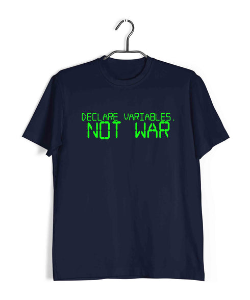 Nerd Physics DECLARE VARIABLES. NOT WAR Custom Printed Graphic Design T-Shirt for Men