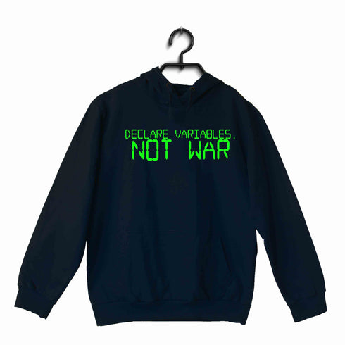 Nerd Physics DECLARE VARIABLES. NOT WAR UNISEX HOODIE Sweatshirts