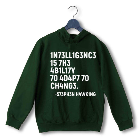 Nerd Physics INTELLIGENCE IS THE ABILITY TO ADAPT TO CHANGE UNISEX HOODIE Sweatshirts