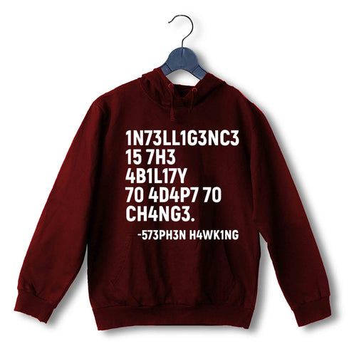 Nerd Physics INTELLIGENCE IS THE ABILITY TO ADAPT TO CHANGE UNISEX HOODIE Sweatshirts