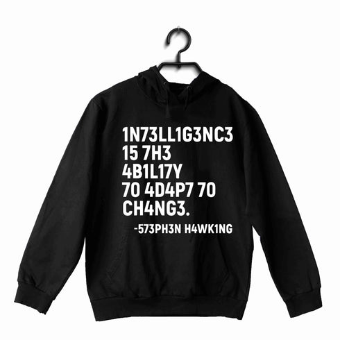 Nerd Physics INTELLIGENCE IS THE ABILITY TO ADAPT TO CHANGE UNISEX HOODIE Sweatshirts
