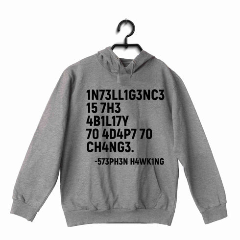 Nerd Physics INTELLIGENCE IS THE ABILITY TO ADAPT TO CHANGE UNISEX HOODIE Sweatshirts