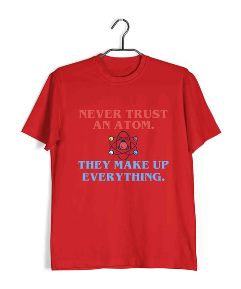 Nerd Physics NEVER TRUST AN ATOM Custom Printed Graphic Design T-Shirt for Women