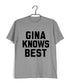 5 TV Series GINA KNOWS BEST Custom Printed Graphic Design T-Shirt for Women