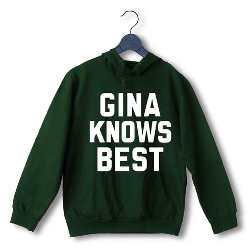 4 TV Series GINA KNOWS BEST UNISEX HOODIE Sweatshirts