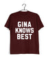 3 TV Series GINA KNOWS BEST Custom Printed Graphic Design T-Shirt for Men