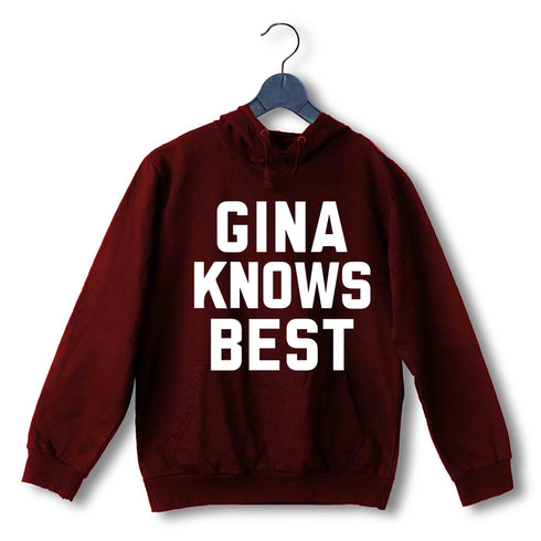 4 TV Series GINA KNOWS BEST UNISEX HOODIE Sweatshirts