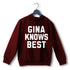 4 TV Series GINA KNOWS BEST UNISEX HOODIE Sweatshirts
