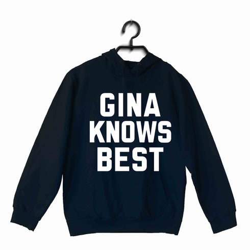 4 TV Series GINA KNOWS BEST UNISEX HOODIE Sweatshirts