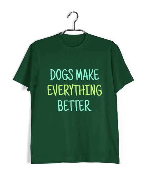Dogs DOGS MAKE EVERYTHING BETTER Aaramkhor Specials Casual Graphic Printed T-Shirt for Men