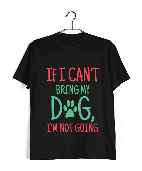 Aaramkhor Specials Dogs IF I CAN'T BRING MY DOG, I'M NOT GOING Custom Printed Graphic Design T-Shirt for Women