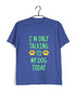 Dogs I'M ONLY TALKING TO MY DOG TODAY Aaramkhor Specials Casual Graphic Printed T-Shirt for Men