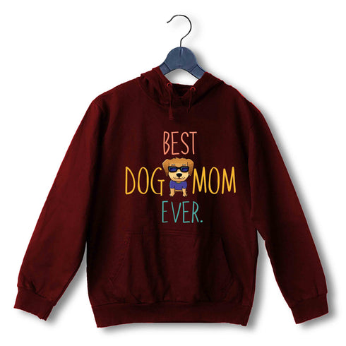 Aaramkhor Specials Dogs BEST DOG MOM EVER UNISEX HOODIE Sweatshirts