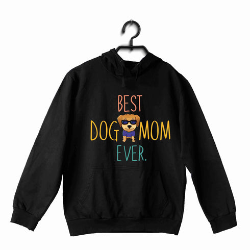 Aaramkhor Specials Dogs BEST DOG MOM EVER UNISEX HOODIE Sweatshirts