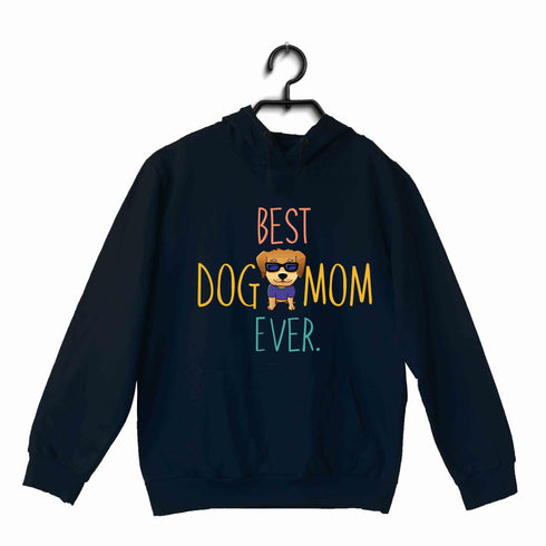 Aaramkhor Specials Dogs BEST DOG MOM EVER UNISEX HOODIE Sweatshirts