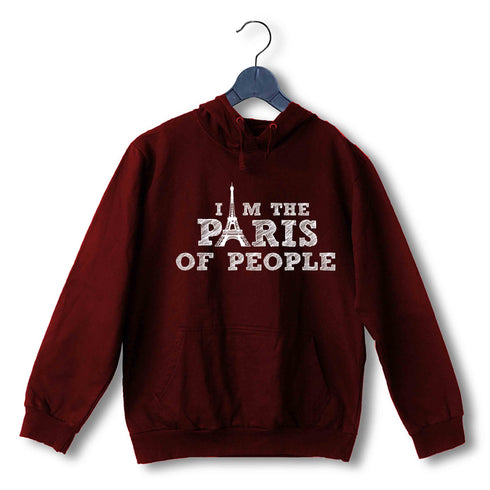 4 TV Series I am the Paris of People UNISEX HOODIE Sweatshirts