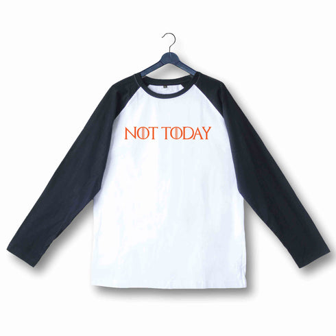 4 TV Series NOT TODAY Custom Printed Graphic Design Raglan T-Shirt for Women