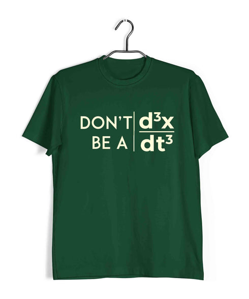 Mathematics Don't Be a Jerk Nerd Wordplay Casual Graphic Printed T-Shirt for Men