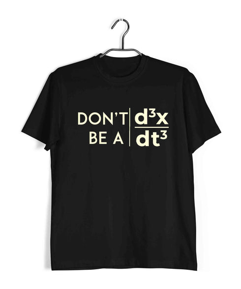 Mathematics Don't Be a Jerk Nerd Wordplay Casual Graphic Printed T-Shirt for Men