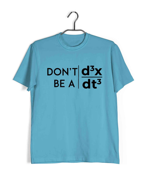 Mathematics Don't Be a Jerk Nerd Wordplay Casual Graphic Printed T-Shirt for Men