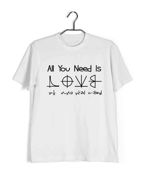 Mathematics All you need is Love Nerd Wordplay Casual Graphic Printed T-Shirt for Men