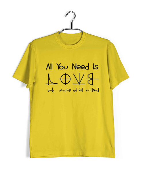 Mathematics All you need is Love Nerd Wordplay Casual Graphic Printed T-Shirt for Men