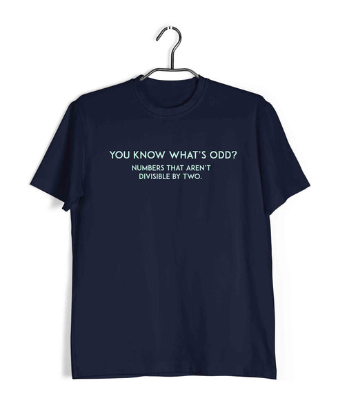 Mathematics You Know What's Odd? Nerd Wordplay Casual Graphic Printed T-Shirt for Men