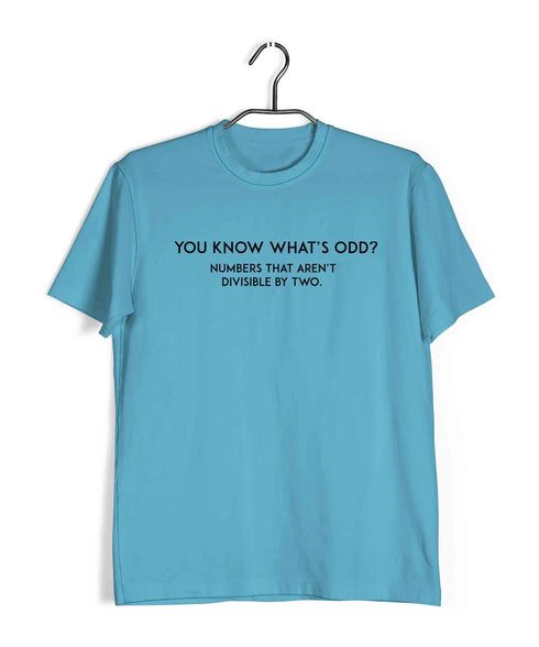 Mathematics You Know What's Odd? Nerd Wordplay Casual Graphic Printed T-Shirt for Men